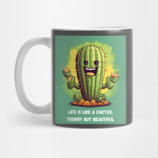 Life is Like a Cactus, Thorny but Beautiful Cactus Gardening Mug